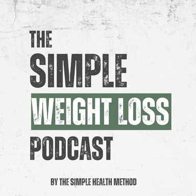 The Simple Weight Loss Podcast